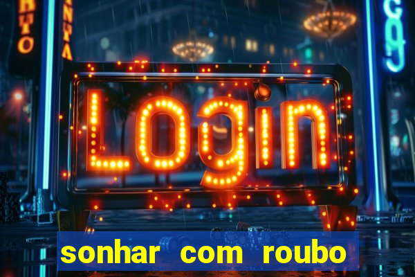 sonhar com roubo de moto